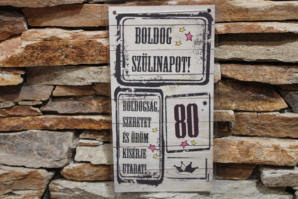 Fa tábla -„Boldog szülinapot 80.”-