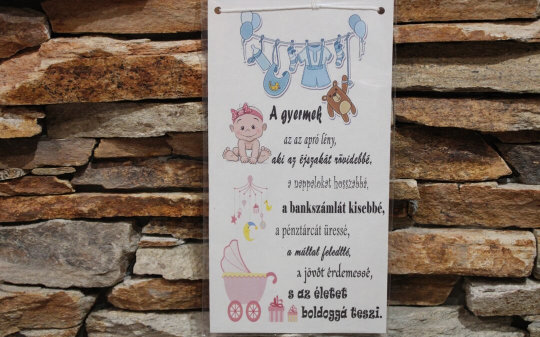 Fa tábla -„A gyermek az az apró lény „-