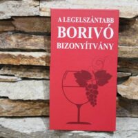 bizonyítvány a legelszántabb borivÓ