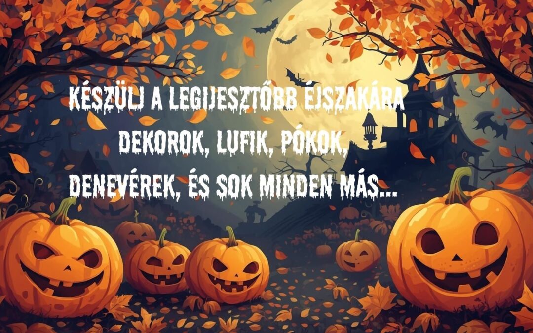 Készülj fel a Halloweenre – ötletek, tippek és inspiráció!