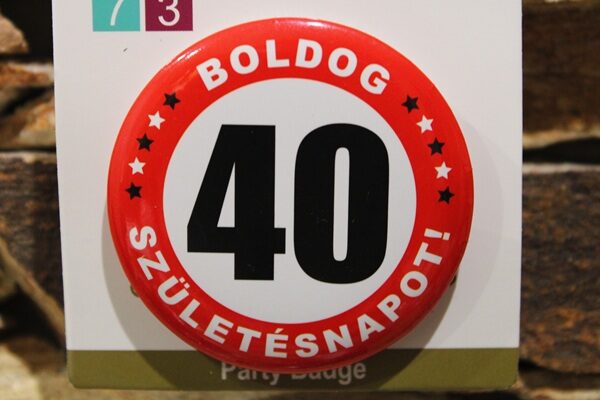 kitűző boldog 40.születésnapot (40.szülinap)